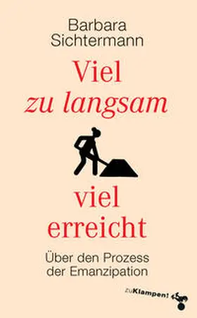 Sichtermann |  Viel zu langsam viel erreicht | Buch |  Sack Fachmedien
