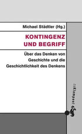 Städtler |  Kontingenz und Begriff | Buch |  Sack Fachmedien