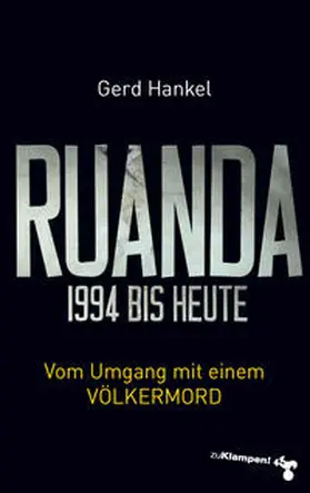 Hankel |  Ruanda 1994 bis heute | Buch |  Sack Fachmedien
