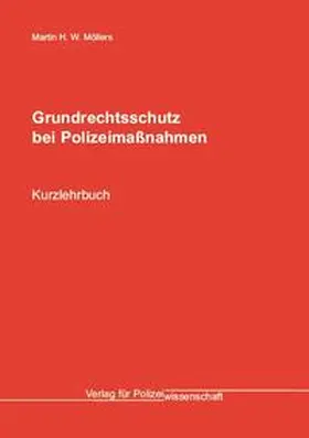 Möllers |  Grundrechtsschutz bei Polizeimaßnahmen | Buch |  Sack Fachmedien