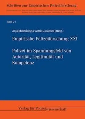 Mensching / Jacobsen |  Empirische Polizeiforschung XXI | Buch |  Sack Fachmedien