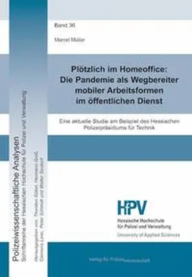 Müller |  Plötzlich im Homeoffice: Die Pandemie als Wegbereiter mobiler Arbeitsformen im öffentlichen Dienst | Buch |  Sack Fachmedien