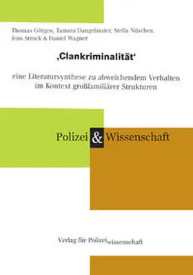 Görgen / Dangelmaier / Nüschen |  ,Clankriminalität' | Buch |  Sack Fachmedien