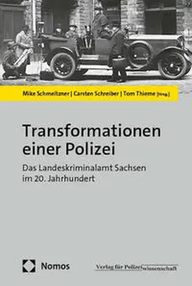 Schmeitzner / Schreiber / Thieme |  Transformationen einer Polizei | Buch |  Sack Fachmedien