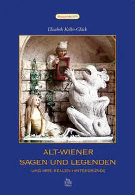 Koller-Glück |  Alt-Wiener Sagen und Legenden | Buch |  Sack Fachmedien