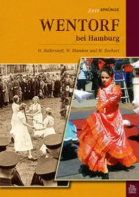 Ballerstedt / Blandow / Boehart |  Zeitsprünge Wentorf bei Hamburg | Buch |  Sack Fachmedien