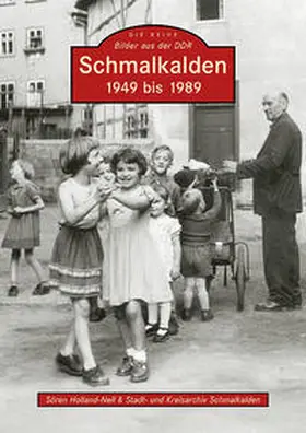 Simon / Holland-Nell |  Schmalkalden 1949 bis 1989 | Buch |  Sack Fachmedien