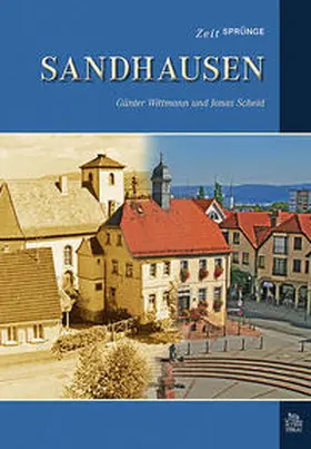 Günter Wittmann / Schneid / Scheid |  Zeitsprünge Sandhausen | Buch |  Sack Fachmedien