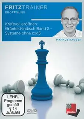 Ragger |  Kraftvoll eröffnen: Grünfeld-Indisch - Band 2: Systeme ohne cxd5 | Sonstiges |  Sack Fachmedien