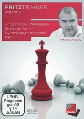 Sokolov |  Understanding Middlegame Strategies Vol. 4: Dynamic pawn structures Part 1 | Sonstiges |  Sack Fachmedien