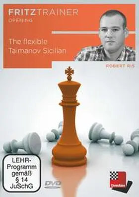 Ris |  The flexible Taimanov Sicilian | Sonstiges |  Sack Fachmedien