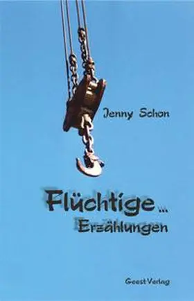 Schon |  Flüchtige ... | Buch |  Sack Fachmedien