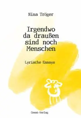 Tröger |  Irgendwo da draußen sind noch Menschen | Buch |  Sack Fachmedien