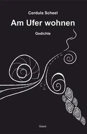 Scheel |  Am Ufer wohnen | Buch |  Sack Fachmedien