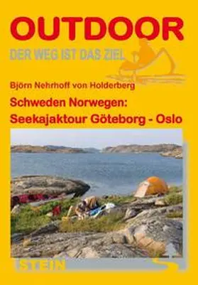 Nehrhoff von Holderberg |  Schweden Norwegen: Seekajaktour Göteborg - Oslo | Buch |  Sack Fachmedien