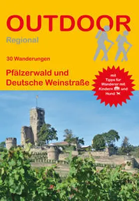 Plogmann |  Pfälzerwald und Deutsche Weinstraße - 30 Wanderungen | Buch |  Sack Fachmedien