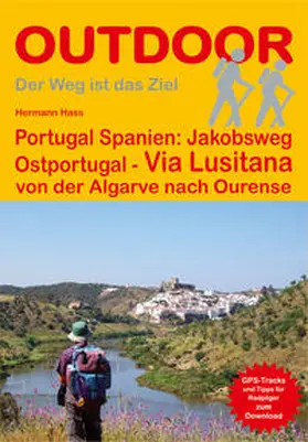 Hass |  Portugal Spanien: Jakobsweg Ostportugal Via Lusitana | Buch |  Sack Fachmedien