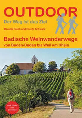 Kleck / Schwarz |  Badische Weinwanderwege von Baden-Baden bis Weil am Rhein | Buch |  Sack Fachmedien