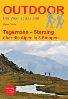 Gaube |  Tegernsee - Sterzing | Buch |  Sack Fachmedien