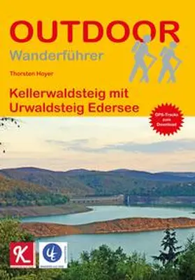 Hoyer |  Kellerwaldsteig mit Urwaldsteig Edersee | Buch |  Sack Fachmedien