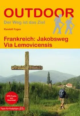 Fügen |  Frankreich: Jakobsweg Via Lemovicensis | Buch |  Sack Fachmedien