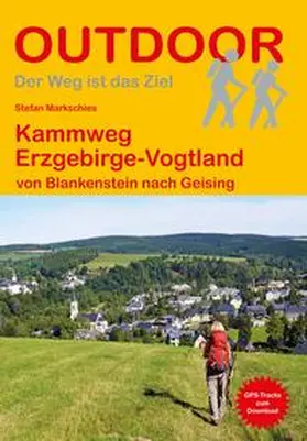 Markschies |  Kammweg Erzgebirge-Vogtland | Buch |  Sack Fachmedien