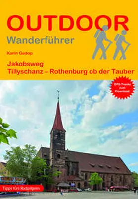Gudop |  Jakobsweg Tillyschanz - Rothenburg ob der Tauber | Buch |  Sack Fachmedien