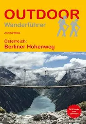 Witte |  Österreich: Berliner Höhenweg | Buch |  Sack Fachmedien