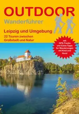 Nitschke |  Leipzig und Umgebung 22 Touren zwischen Großstadt und Natur | Buch |  Sack Fachmedien