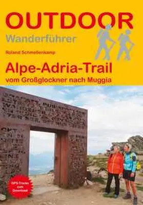Schmellenkamp |  Alpe-Adria-Trail vom Großglockner nach Muggia | Buch |  Sack Fachmedien
