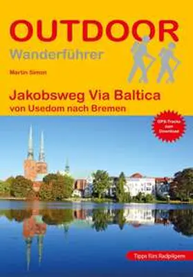 Simon |  Jakobsweg Via Baltica von Usedom nach Bremen | Buch |  Sack Fachmedien