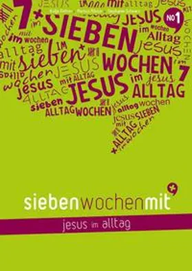 Flohrer / Röcker / Schwarz |  Sieben Wochen mit Jesus im Alltag | Buch |  Sack Fachmedien