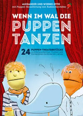 Otto |  Wenn im Wal die Puppen tanzen | Buch |  Sack Fachmedien