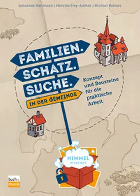 Pohlers / Hartmann / Frey-Anthes |  Familien. Schatz. Suche. in der Gemeinde | eBook | Sack Fachmedien