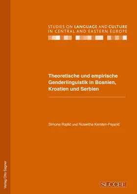 Kersten-Pejanic / Rajilic / Rajilic |  Theoretische und empirische Genderlinguistik in Bosnien, Kroatien und Serbien | Buch |  Sack Fachmedien