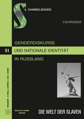 Nohejl / Gorfinkel / Carl |  Genderdiskurse und nationale Identität in Russland. Sowjetische und postsowjetische Zeit | Buch |  Sack Fachmedien