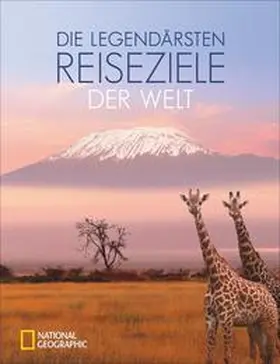  Die legendärsten Reiseziele der Welt | Buch |  Sack Fachmedien