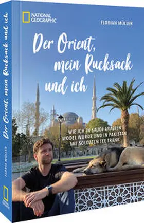 Müller / Mayr-Kennerknecht / Mayr |  Der Orient, mein Rucksack und ich | Buch |  Sack Fachmedien