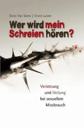 Van Stone / Lutzer |  Wer wird mein Schreien hören? | Buch |  Sack Fachmedien