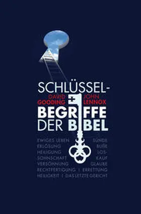 Gooding / Lennox | Schlüsselbegriffe der Bibel | Buch | 978-3-86699-250-4 | sack.de