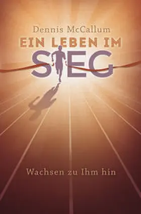 McCallum |  Ein Leben im Sieg | Buch |  Sack Fachmedien