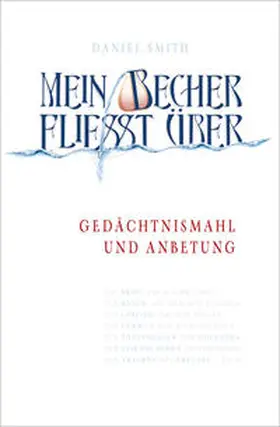 Smith |  Mein Becher fließt über | Buch |  Sack Fachmedien