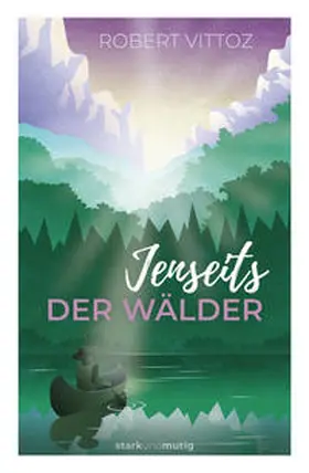 Vittoz |  Jenseits der Wälder | Buch |  Sack Fachmedien