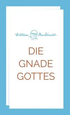 MacDonald |  Die Gnade Gottes | Buch |  Sack Fachmedien