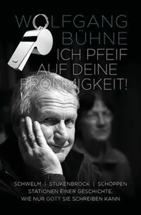 Bühne |  Ich pfeif auf deine Frömmigkeit! (Paperback) | Buch |  Sack Fachmedien
