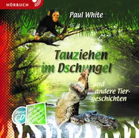 White |  Tauziehen im Dschungel (Hörbuch [MP3]) | Sonstiges |  Sack Fachmedien