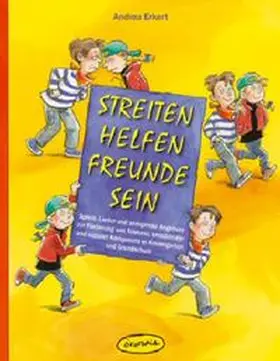 Erkert |  Streiten - Helfen - Freunde sein | Buch |  Sack Fachmedien