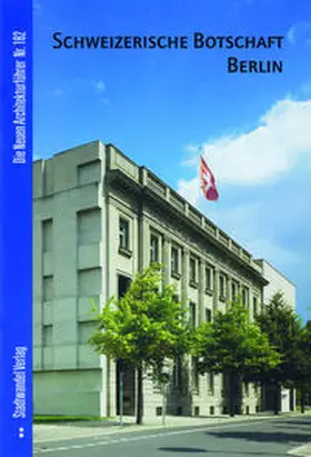 Bröcker |  Schweizerische Botschaft Berlin | Buch |  Sack Fachmedien