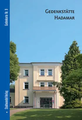 Claus Peter Müller von der Grün |  Gedenkstätte Hadamar | Buch |  Sack Fachmedien