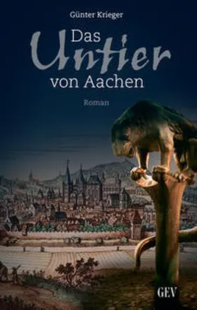 Krieger |  Das Untier von Aachen | Buch |  Sack Fachmedien